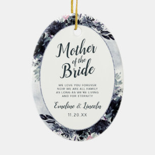 Nocturnal Floral To the Mother of the Bride Quote Ceramic Ornament