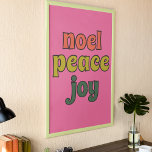 Noel Peace Joy Retro 1970s Style Poster<br><div class="desc">This Christmas themed poster print features the words "noel,  peace and joy" in retro style lettering in orange,  lime green and dark green against a bright pink background.</div>