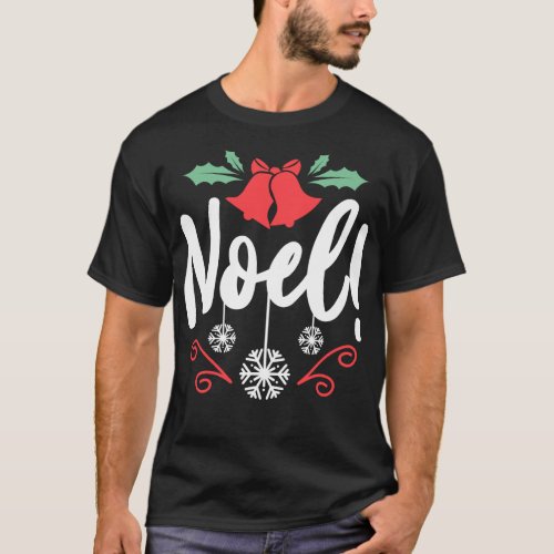 Noel Xmas Holiday Christmas Santa T_Shirt