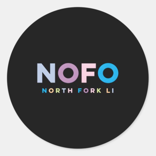 Nofo North Fork Long Island Colorful Vacation Classic Round Sticker
