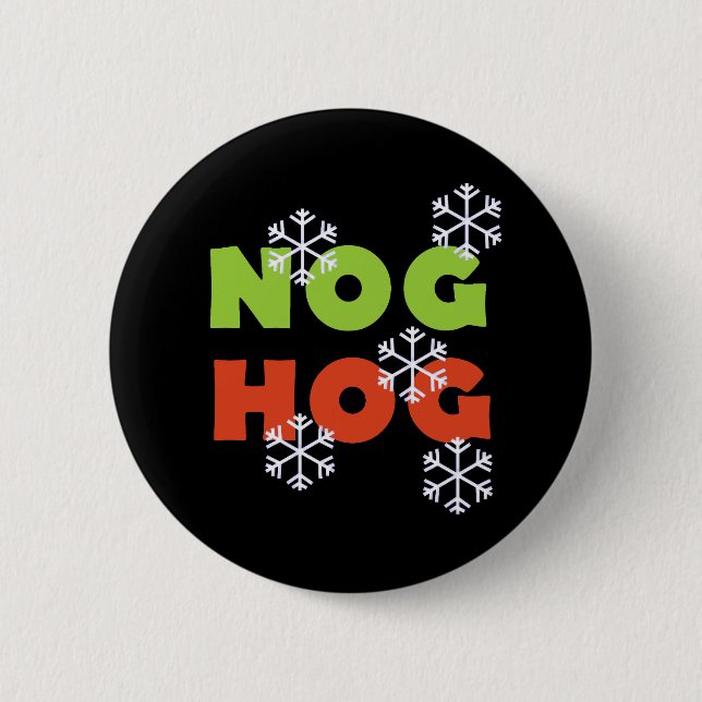 Nog Hog Pinback Button (Front)