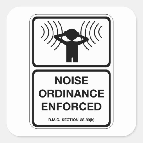 Noise Ordinance Enforced 2 Sign Colorado US Square Sticker