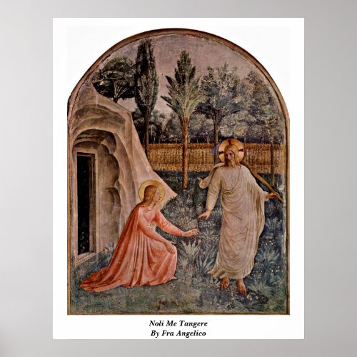 Noli Me Tangere By Fra Angelico Poster