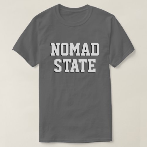 Nomad Stateâ T_Shirt