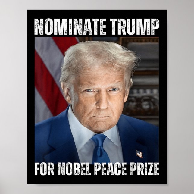 Nominate Trump For Nobel Peace Prize  Poster (Front)