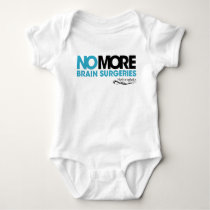 #NOMOREBS (Brain Surgeries) Baby Bodysuit