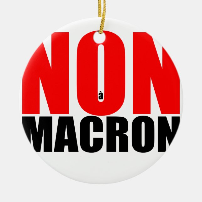 NON à MACRON Ceramic Ornament (Front)