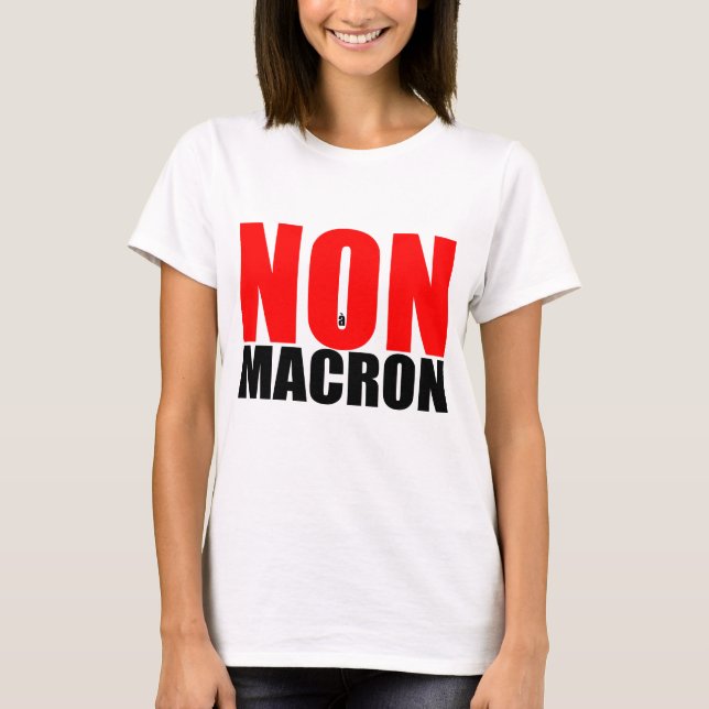 NON à MACRON T-Shirt (Front)