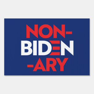 Non-Bidenary Sign
