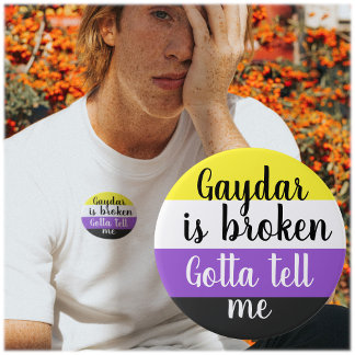Non-binary | Gaydar is broken | Button