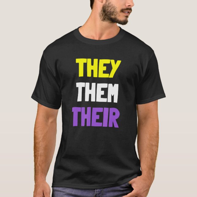 Non binary Pride Pronouns They Them Their LGBTQ No T-Shirt (Front)