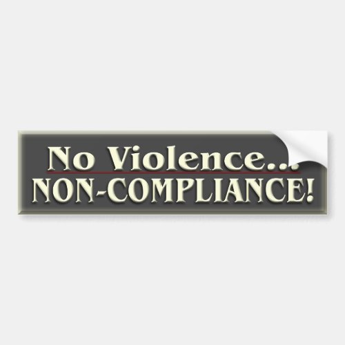 Non_Compliance Political  Bumper Sticker