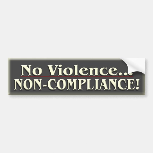 Non-Compliance Political ~ Bumper Sticker (Front)