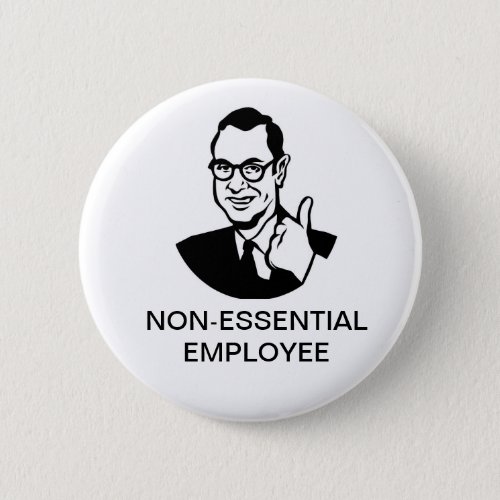 Non_Essential Employee Button