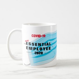 NON ESSENTIAL EMPLOYEE Covid-19 Keyworker MUG