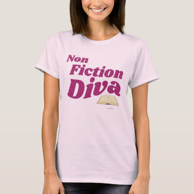  Non Fiction Diva Sassy Author Design Slogan T-Shirt (Front)