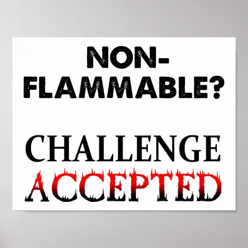 Non_Flammable Funny Poster