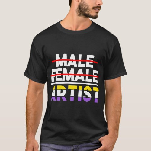 Non Gender Artist Non Binary T_Shirt