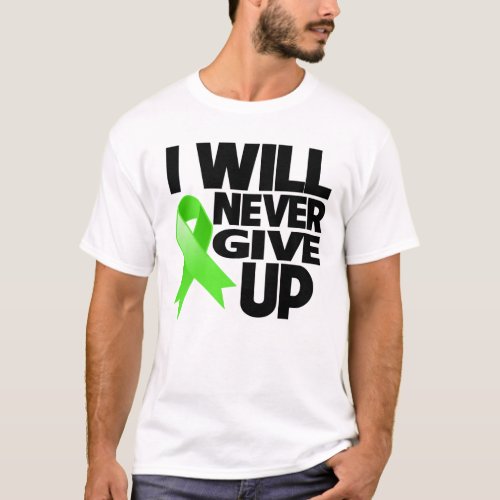 Non_Hodgkin Lymphoma I Will Never Give Up T_Shirt