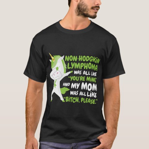 Non_Hodgkin Lymphoma My Mom Support Quote Dabbing  T_Shirt