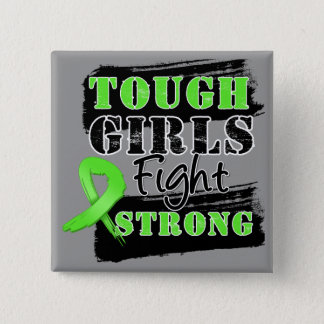 Non-Hodgkin  Lymphoma Tough Girls Fight Strong Button