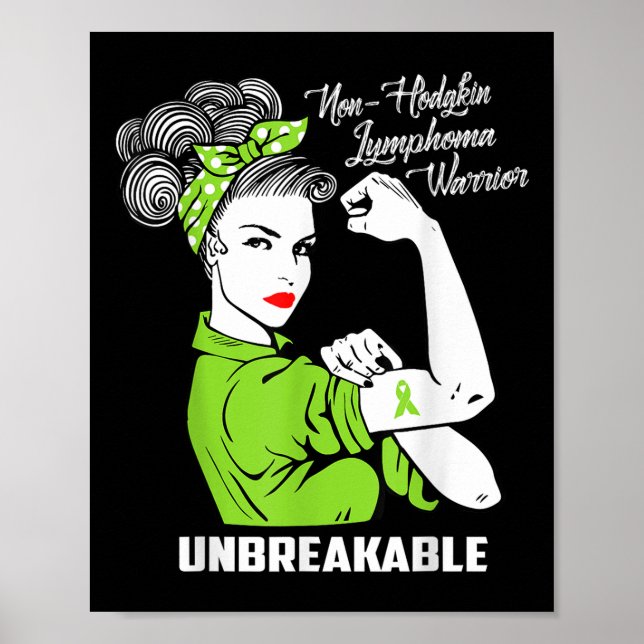 Non-hodgkin Lymphoma Warrior Unbreakable Awareness Poster (Front)
