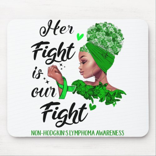 Non_Hodgkins Lymphoma Awareness Her Fight Is Our Mouse Pad