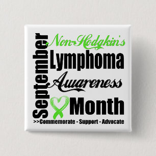 Non Hodgkins  Lymphoma  Awareness Month Advocate Pinback Button