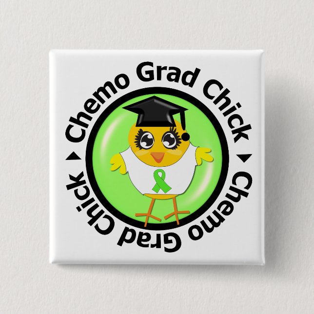 Non Hodgkins Lymphoma Chemo Grad Chick Pinback Button (Front)