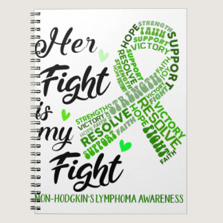 Non-Hodgkin's Lymphoma Her Fight is our Fight Notebook