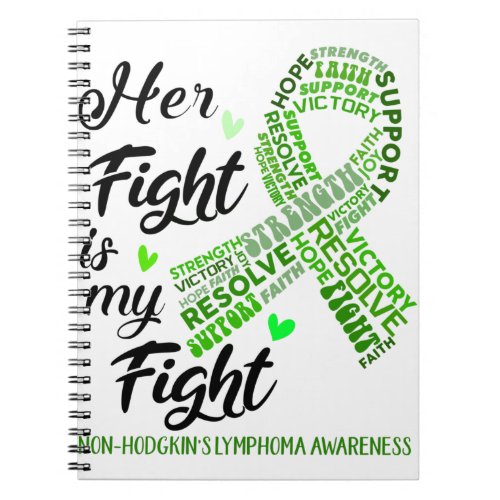 Non_Hodgkins Lymphoma Her Fight is our Fight Notebook