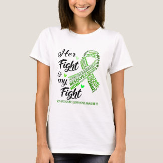 Non-Hodgkin's Lymphoma Her Fight is our Fight T-Shirt