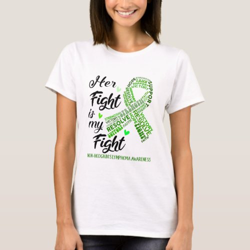 Non_Hodgkins Lymphoma Her Fight is our Fight T_Shirt