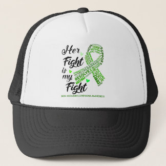 Non-Hodgkin's Lymphoma Her Fight is our Fight Trucker Hat