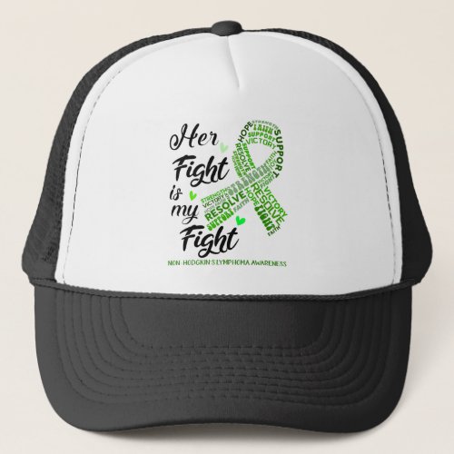 Non_Hodgkins Lymphoma Her Fight is our Fight Trucker Hat