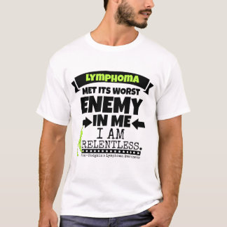 Non-Hodgkins Lymphoma  Met Its Worst Enemy.png T-Shirt