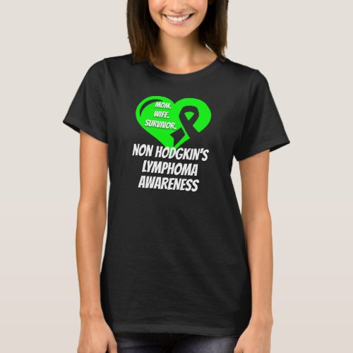 Non Hodgkins Lymphoma Mom Wife Survivor T_Shirt