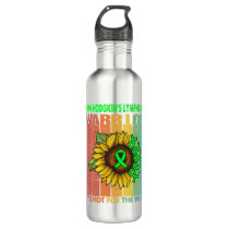 Non-Hodgkin's Lymphoma Warrior It's Not For The Stainless Steel Water Bottle