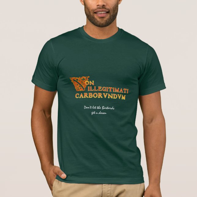 Non illegitimati Carborundum T-Shirt (Front)