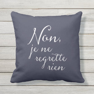 Non, Je Ne Regrette Rien French Song Lyrics Throw Pillow