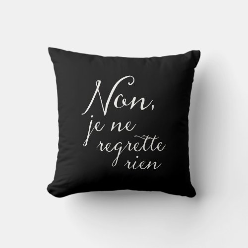 Non Je Ne Regrette Rien French Song Lyrics Throw Pillow