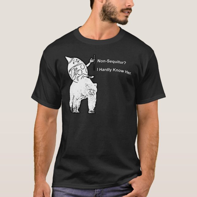 Non-Sequitur? T-Shirt (Front)