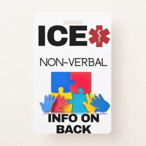 Non Verbal Autistic ICE In Case of Emergency Badge