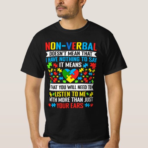 Non_Verbal Doesn_t Mean That I Have Nothing To Say T_Shirt