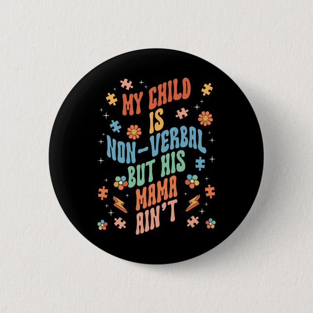 Non Verbyl Autistic Nonspeaking Speech  Button (Front)