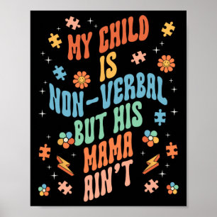 Non Verbyl Autistic Nonspeaking Speech Poster