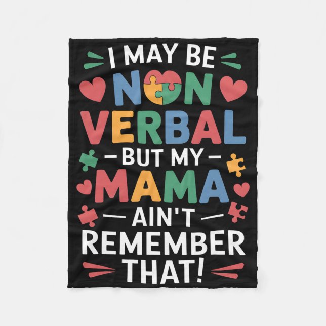 Non Verbyl But Mama Knows Autism Humor  Fleece Blanket (Front)