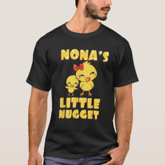 Nona s Little Nugget Chicken Lover Grandmother Mot T-Shirt