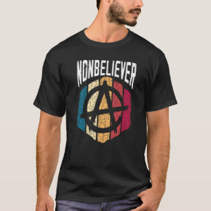 Nonbeliever Anti Religion Agnostic Blackcraft Athe T-Shirt