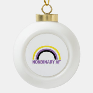 Nonbinary AF Ceramic Ball Christmas Ornament